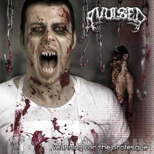 Avulsed : Yearning for the Grotesque